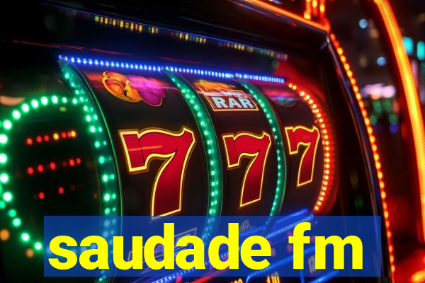 saudade fm